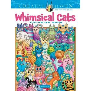 Creative Haven Whimsical Cats Coloring Book -- Angela Porter